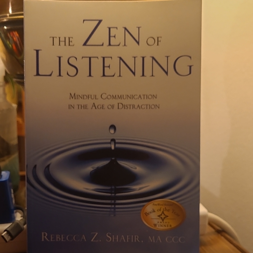 The Zen of Listening - Rebecca Z. Shafir